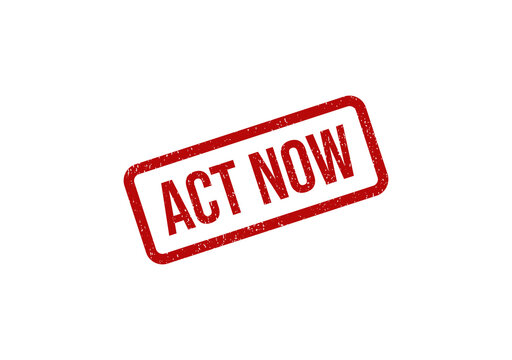 Red rubber stamp with the text act now in a tilted rectangle frame
