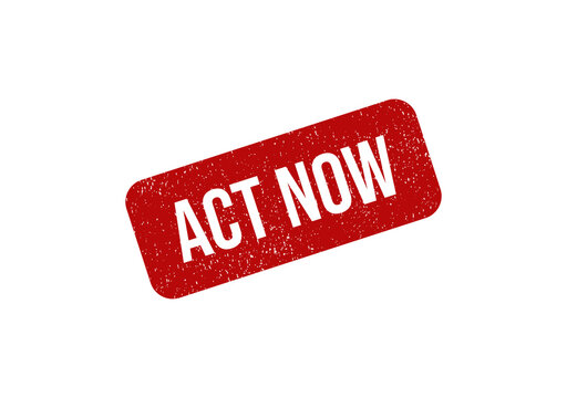 Red rectangular rubber stamp with the text act now in a grunge style