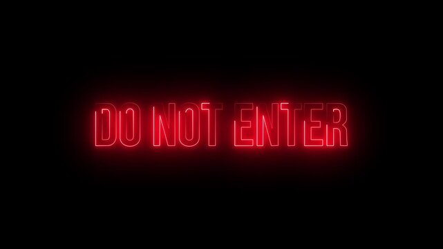Red neon do not enter text sign glowing on black background for typography warning stop concept.