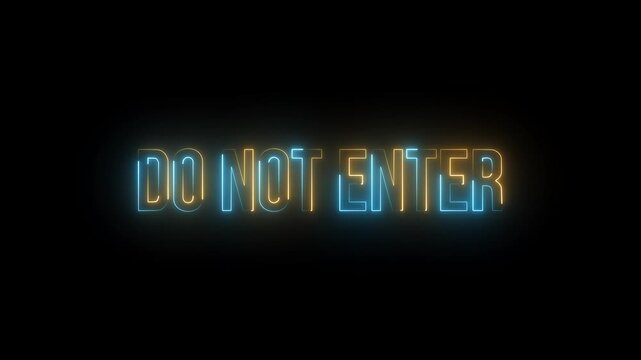 Yellow and blue neon do not enter text sign glowing on black background for typography warning stop.