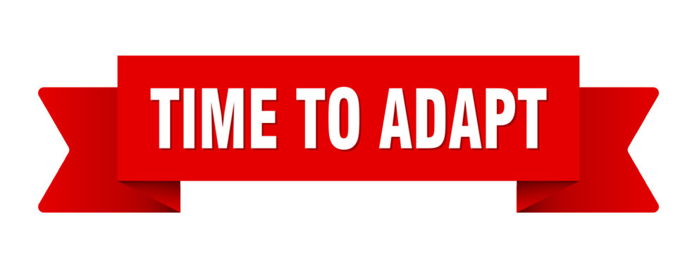 time to adapt ribbon isolated on transparent background. time to adapt ribbon