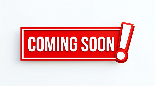 Coming soon red banner with exclamation mark