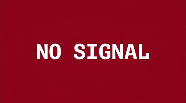 No signal white text message on a dark red television screen background for media error.