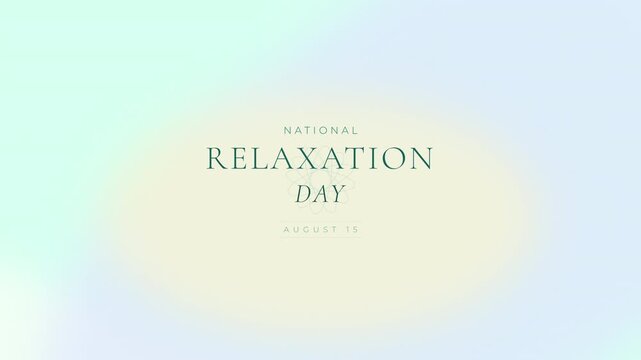 National Relaxation Day animated text on soft pastel gradient background
