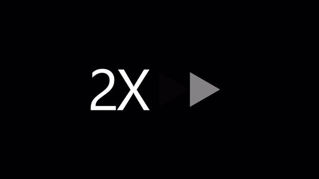 2x Speed Fast Forward Icon animation on transparent Background Loop Animation  in 4K animation with alpha channel 2X speed animation
