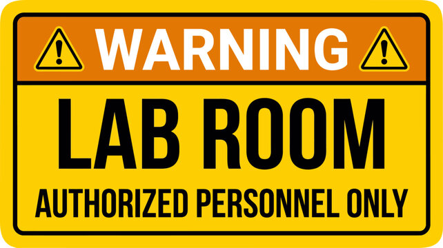 Warning lab room authorized personnel only sign