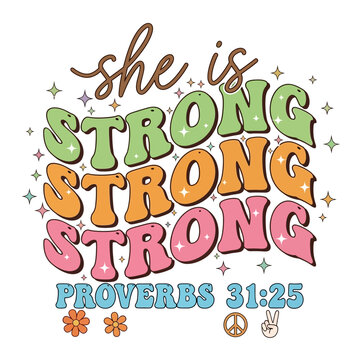 Colorful inspirational quote, she is strong, Proverbs 31:25, with stars on a white background