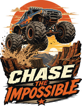 Chase The Impossible Monster Truck Adventure Vintage Off-Road Racing Design Power through every challenge with this bold monster truck adventure design