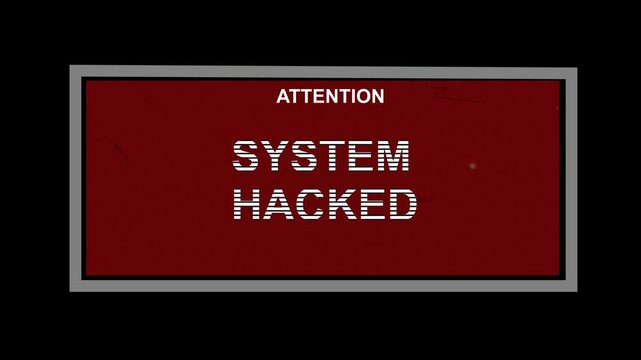 Alert notice printed in stark white letters on a deep burgundy background warns operators that the internal system has been compromised by a malicious hack necessitating urgent technical intervention.
