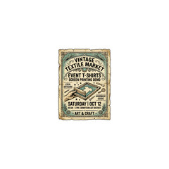 Fototapeta premium Vintage Textile Market Event Flyer With Screen Printing Frame, Hand Tools, Torn Paper Edges And Ornate Decorative Border Vector Illustration