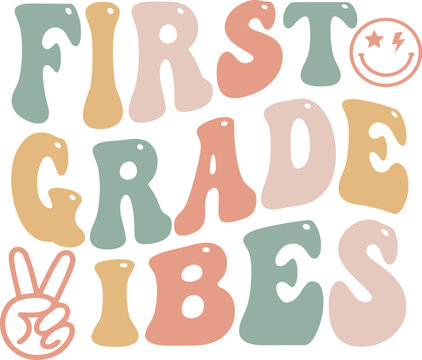 First Grade Vibes Retro Typography