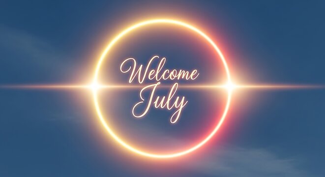 July month celebration with warm welcome text and bokeh background.