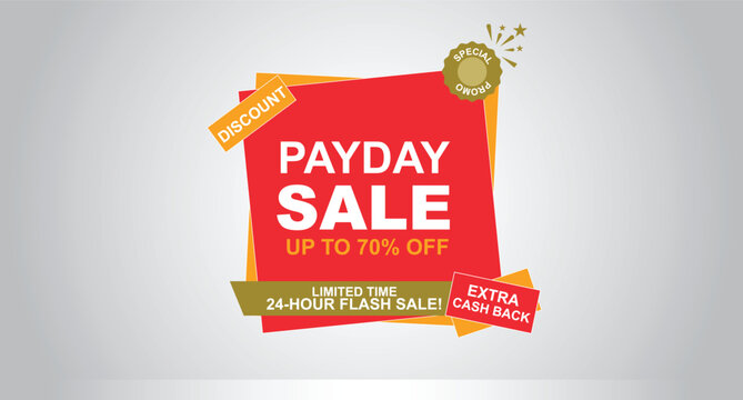 Payday sale promotional banner vector template featuring a bold red square label, 70 percent off discount text, 24 hour flash sale notice, and extra cash back sticker over a grey gradient background.