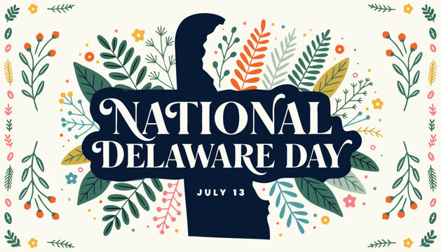 National Delaware Day graphic with floral elements and state silhouette shape