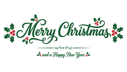 Merry christmas and a happy new year holiday season typography with christmas greetings lettering calligraphy typography celebration decoration template seasonal december invitation © MST SUMAIYA