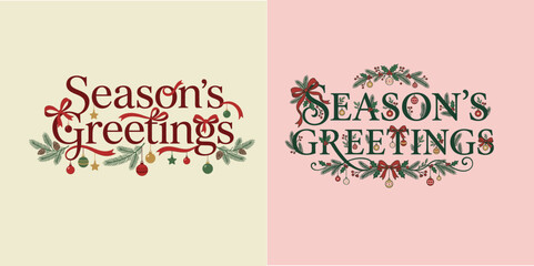 Season greetings festive typography set with christmas ornaments and fir branches. © TANIA