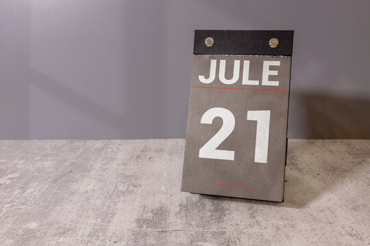 Jule 21 Calendar Date on Desk Monthly Planning, Deadline and Schedule Concept