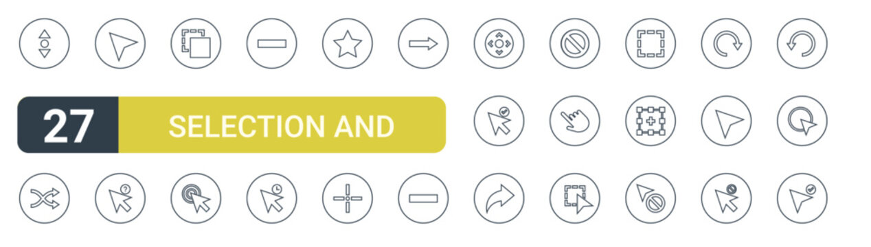 Set of 27 outline Selection and Cursors icons for modern UI, landing pages and digital services. Editable stroke collection with move, shuffle, cursor, selection, selection and cursor.
