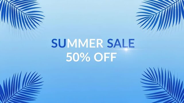 Summer Sale Tropical Vibe: A refreshing summer sale announcement with '50% OFF' displayed prominently, framed by stylized blue palm leaves on a gradient sky blue background.