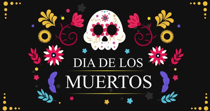 Dia de los Muertos motion graphics. Traditional Mexican holiday elements including decorated skull, flowers, skeleton and floral ornament. Design for greeting card. Flat animated cartoon