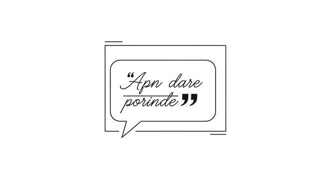 Speech bubble with handwritten quote "Apn dare porinde" in elegant script, minimalist design