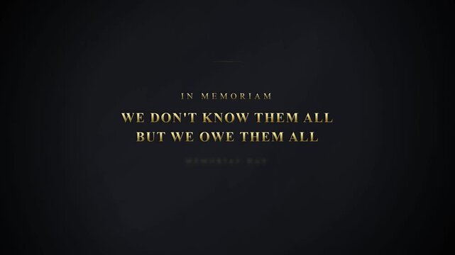 Memorial Day Tribute Quote with Cinematic Gold Typography on Dark Background for Remembrance Ceremony and Patriotic Honor Presentation
