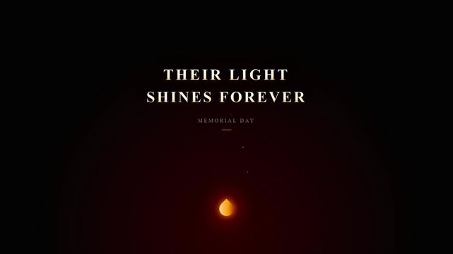 Memorial Day Tribute Single Candle Flame Glow with Their Light Shines Forever Typography Cinematic Dark Elegant Background for Remembrance Ceremonies