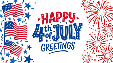 Patriotic happy 4th of july greetings with flags and fireworks © Level Zero