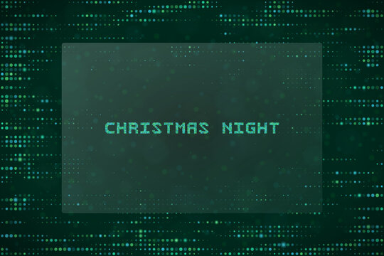 Digital Christmas Night Text Design with Matrix Style Pixelated Background for Tech Holiday Greeting Cards