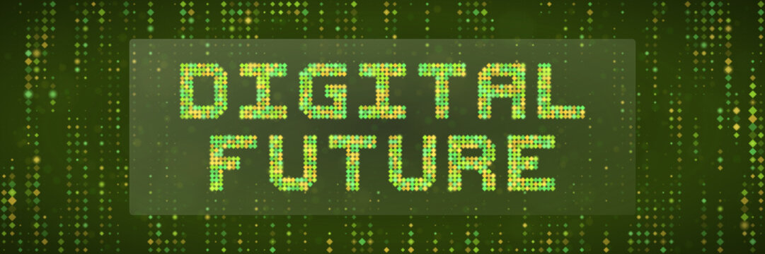 Digital Future Text Concept with Matrix Data Stream Background for Technology Innovation and Cyber Security Themes