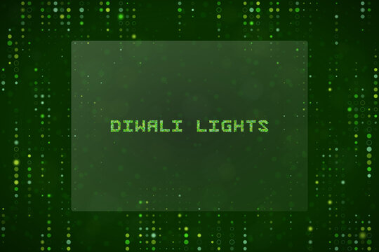 Digital Diwali Lights Text Concept Abstract Green Matrix Background for Technology and Cultural Celebration Design