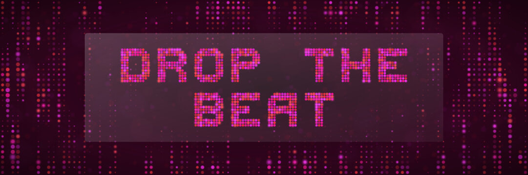 Drop The Beat Neon Pixel Text Design for Music Event Poster and Nightclub Party Flyer Background