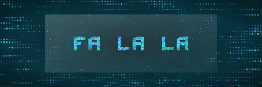 Digital Pixel Art Fa La La Text Banner for Christmas Holiday Tech Backgrounds and Modern Festive Social Media Graphics