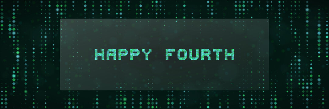 Digital Happy Fourth Text Banner with Matrix Style Green Binary Code Background for Tech Holiday Greeting Cards