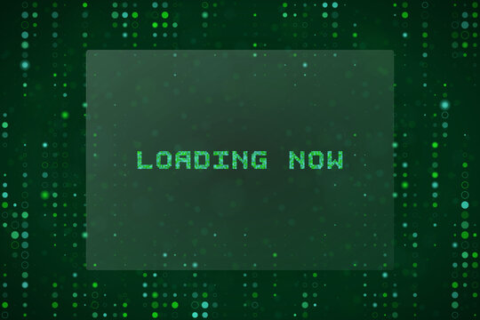 Digital Loading Now Screen with Green Matrix Data Background for Technology Interface and Software Progress Concepts