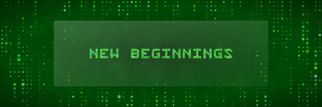 New Beginnings Digital Text Concept with Green Matrix Binary Code Background for Technology and Innovation Themes