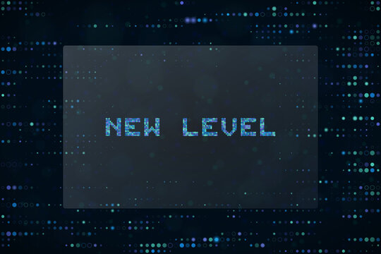 New Level Digital Text Sign with Pixelated Matrix Background for Gaming and Technology Concept Design