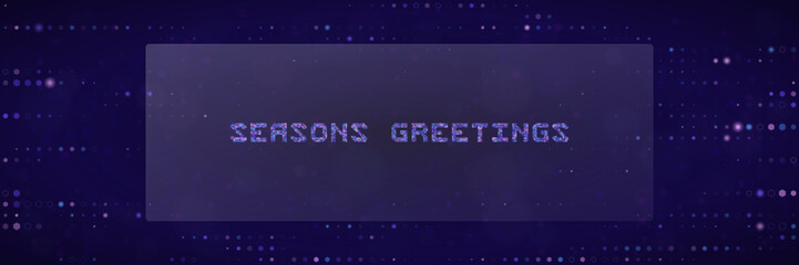 Digital Seasons Greetings Text on Dark Blue Tech Background for Futuristic Holiday Corporate Greeting Cards © SimpleDesignStudio