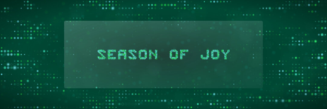 Digital Season of Joy Text Banner with Green Matrix Pixel Background for Holiday Technology Greeting Cards