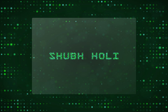 Shubh Holi Digital Greeting Card with Matrix Style Green Pixel Text on Dark Background for Tech Festival Concept