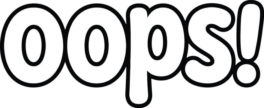 Oops error message text in a cartoon style for web and app design