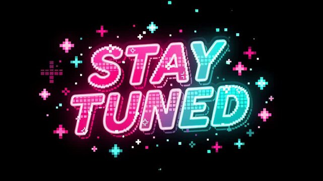 An eye-catching digital animation displaying 'STAY TUNED' in a vibrant, pixel-art neon style. Ideal for video intros, gaming streams, live broadcasts, coming soon screens, and event promotions.