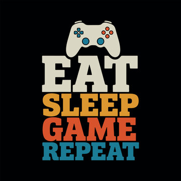 Retro Eat Sleep Game Repeat typography design with controller. Eat Sleep Game Repeat gaming controller t-shirt design. Vintage gamer quote vector graphic on black background. 