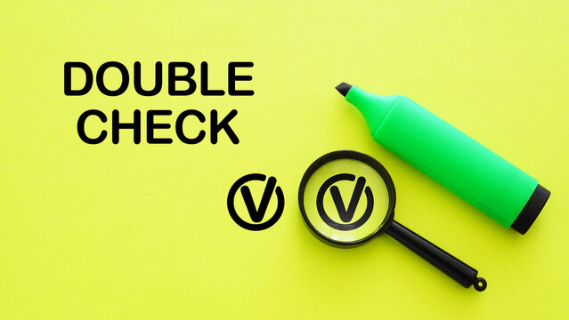 Double Check Concept with Verification Process, Accuracy Control, Quality Assurance, Error Prevention, Data Validation, Review Procedure, Inspection Standards and Reliable Decision Making