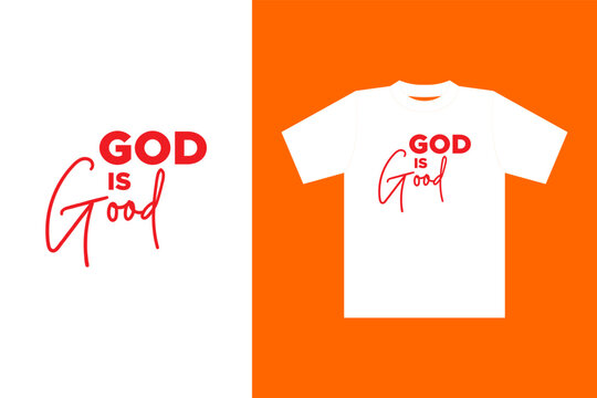 GOD IS GOOD ext effect vector design element, with mockup on t shirt