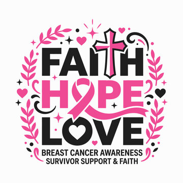 Breast cancer awareness month october pink ribbon faith hope love survivor support