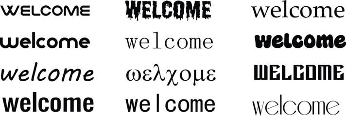 Obraz premium Welcome typography collection featuring diverse font styles, handwritten lettering, serif, sans serif, and decorative text variations. Creative wordmark set showcases modern and classic type designs. 