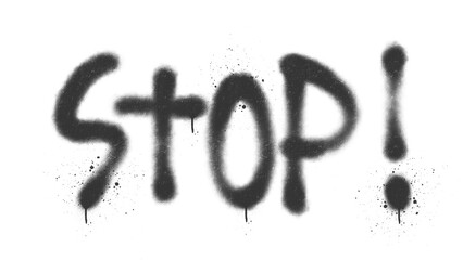 Stop word warning sign spray paint graffiti tag design. Distressed urban aerosol typography layout with realistic dripping ink splatter for hardcore streetwear clothing apparel asset clip art. © dirtyfellas