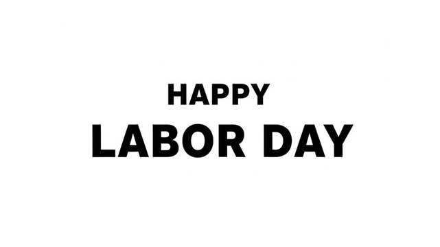 Happy Labor Day text animation on clean white background