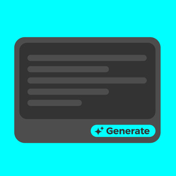 Generate button with text lines on dark background, generate interface of AI tool